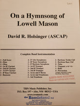 Load image into Gallery viewer, On a hymnsong of Lowell Mason David R. Holsinger