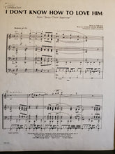 Load image into Gallery viewer, I Don't Know How to Love Him A. L. Webber arr. John Cacavas