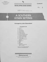 Load image into Gallery viewer, A Southern Hymn Setting anonymous arr. John Edmondson