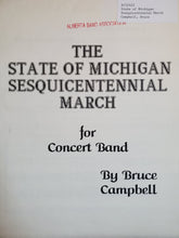 Load image into Gallery viewer, The State of Michigan Sesquicentennial March Bruce Campbell
