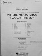 Where Mountains Touch the Sky Robert Buckley