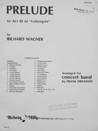Prelude to Act III of Lohengrin Richard Wagner arr. Frank Erickson