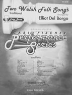 Two Welsh Folk Songs Traditional arr. Elliot Del Borgo