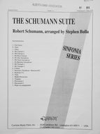 The Schumann Suite Robert Schumann arr. Stephen Bulla