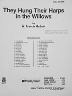 They Hung Their Harps in the Willows Francis W. McBeth