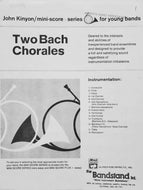 Two Bach Chorales Johann S. Bach arr. John Kinyon